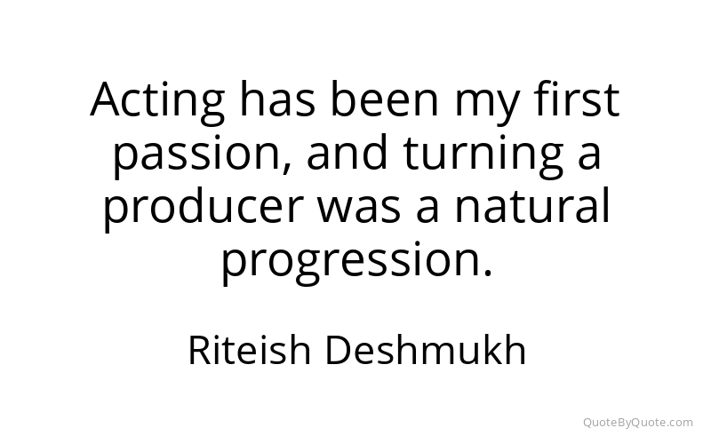 Preview image for this quote by Riteish Deshmukh