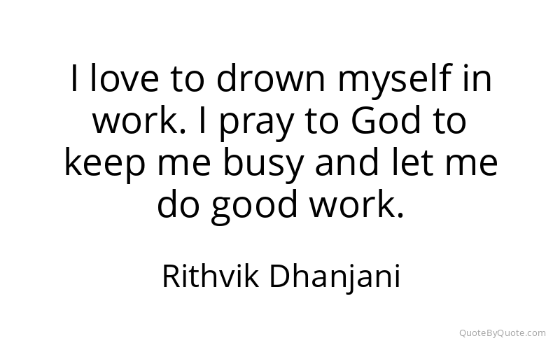 Preview image for this quote by Rithvik Dhanjani