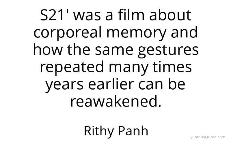 Preview image for this quote by Rithy Panh