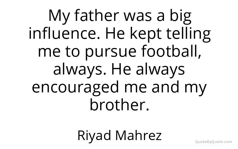 Preview image for this quote by Riyad Mahrez