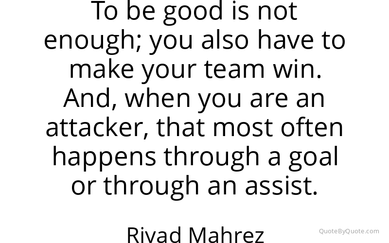 Preview image for this quote by Riyad Mahrez