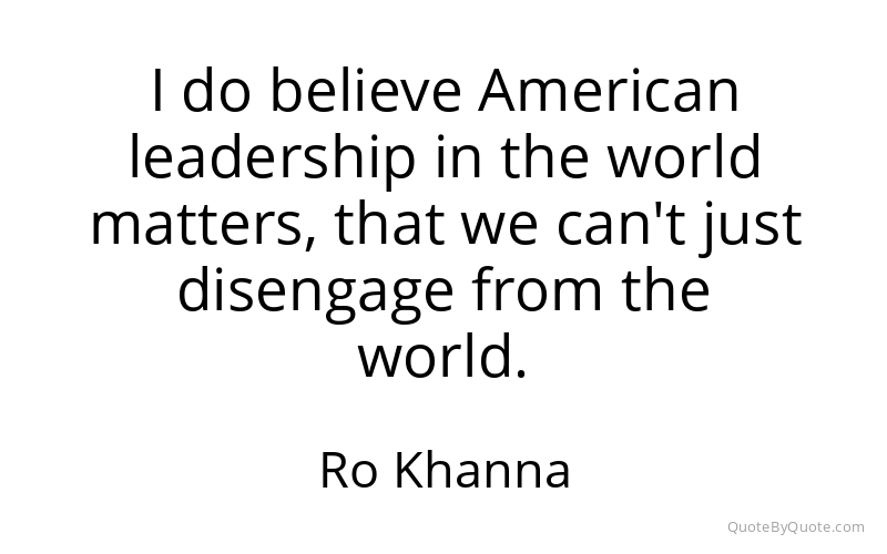 Preview image for this quote by Ro Khanna