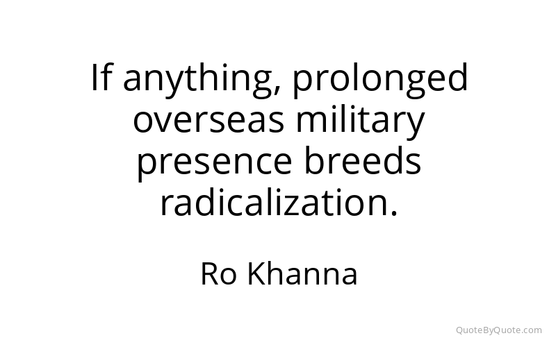 Preview image for this quote by Ro Khanna