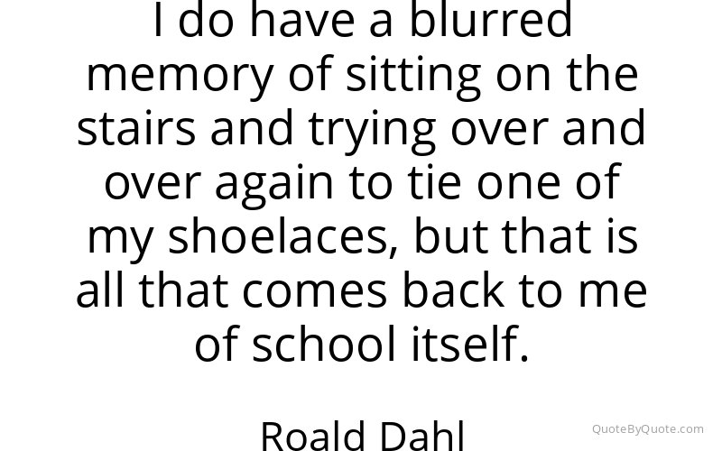 Preview image for this quote by Roald Dahl