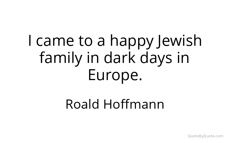 Preview image for this quote by Roald Hoffmann