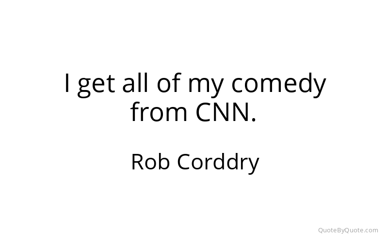 Preview image for this quote by Rob Corddry