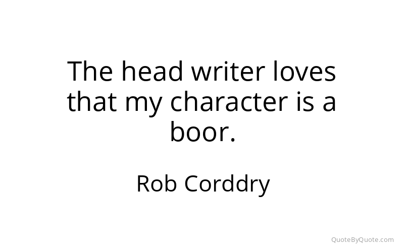 Preview image for this quote by Rob Corddry