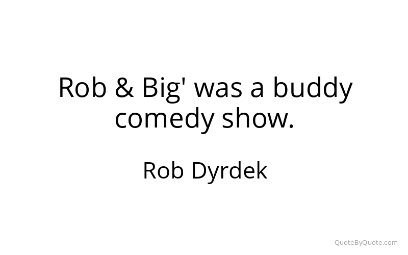 Preview image for this quote by Rob Dyrdek