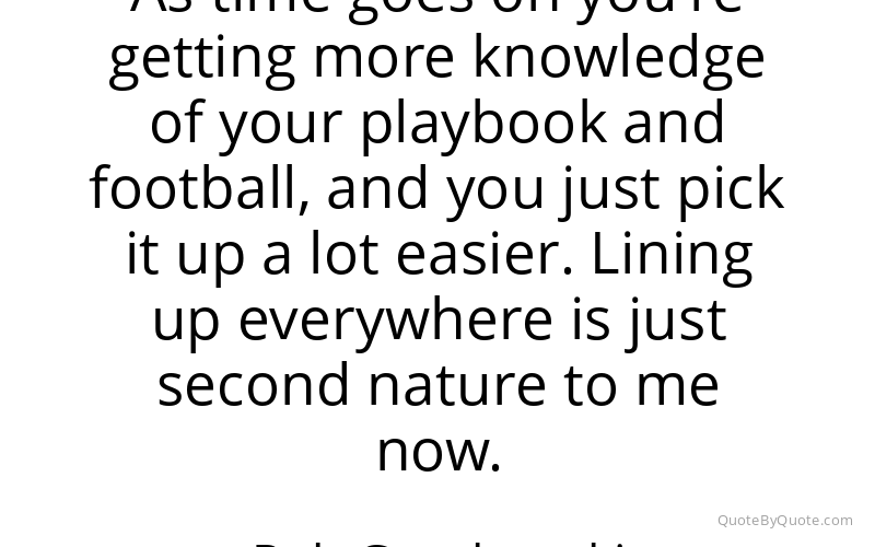 Preview image for this quote by Rob Gronkowski