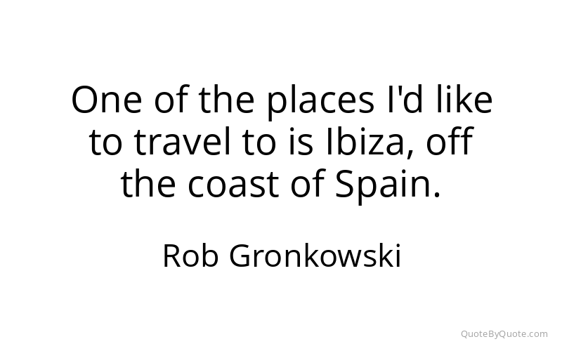 Preview image for this quote by Rob Gronkowski