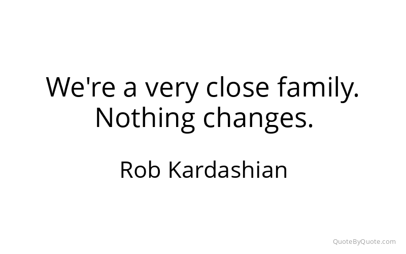 Preview image for this quote by Rob Kardashian