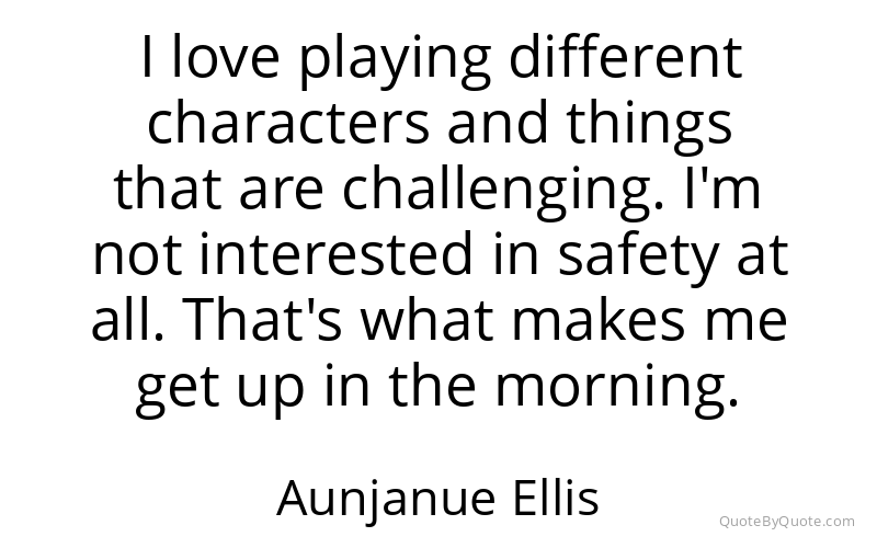 Preview image for this quote by Aunjanue Ellis