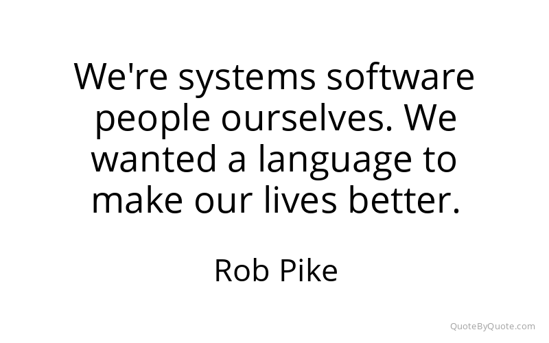 Preview image for this quote by Rob Pike