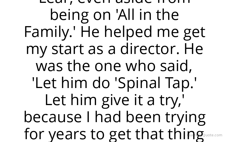 Preview image for this quote by Rob Reiner
