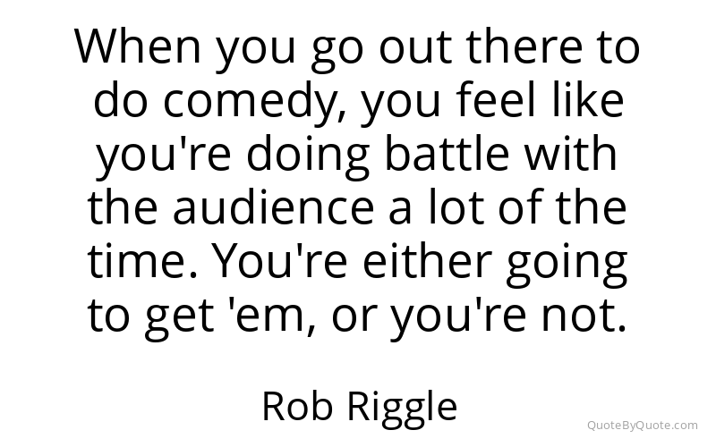 Preview image for this quote by Rob Riggle
