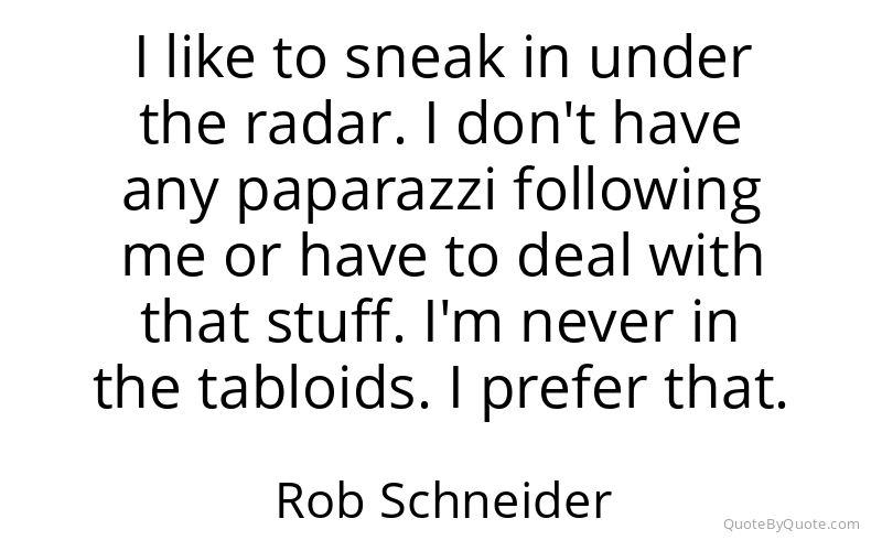 Preview image for this quote by Rob Schneider