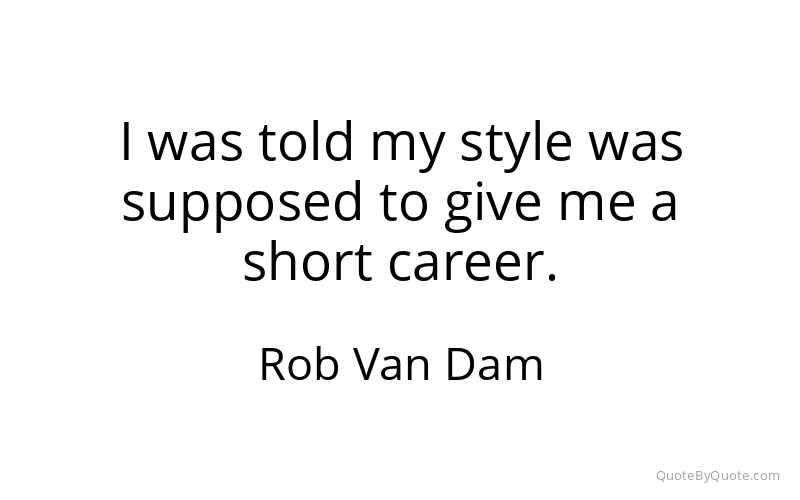 Preview image for this quote by Rob Van Dam