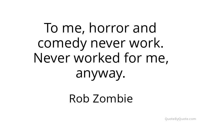 Preview image for this quote by Rob Zombie