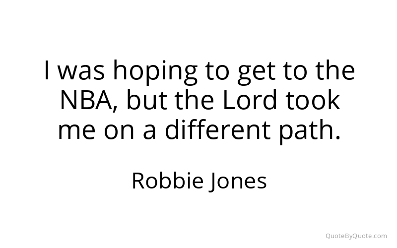 Preview image for this quote by Robbie Jones