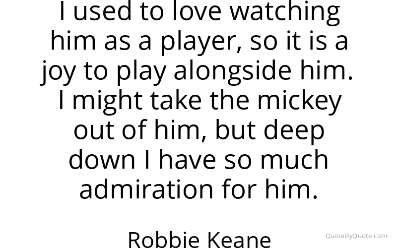 Preview image for this quote by Robbie Keane