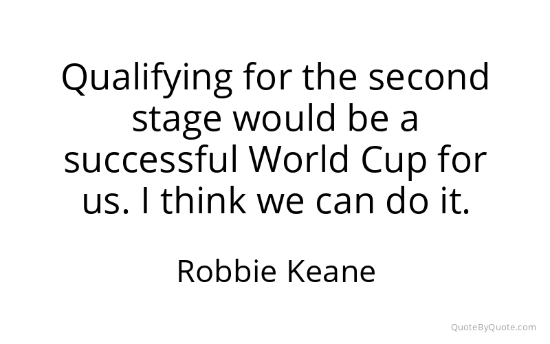 Preview image for this quote by Robbie Keane