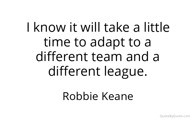 Preview image for this quote by Robbie Keane