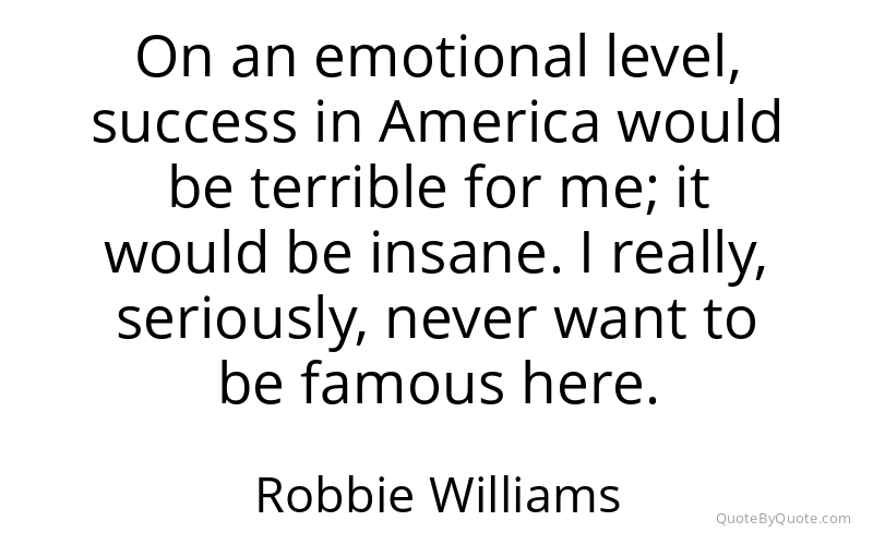 Preview image for this quote by Robbie Williams