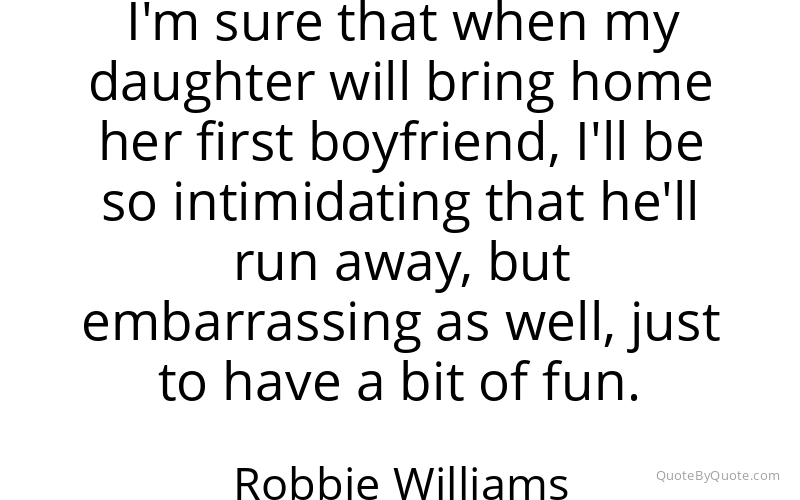 Preview image for this quote by Robbie Williams