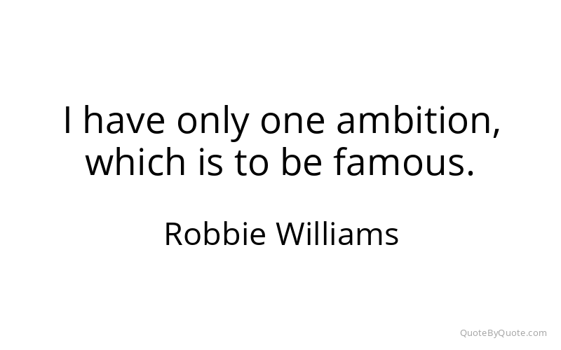 Preview image for this quote by Robbie Williams
