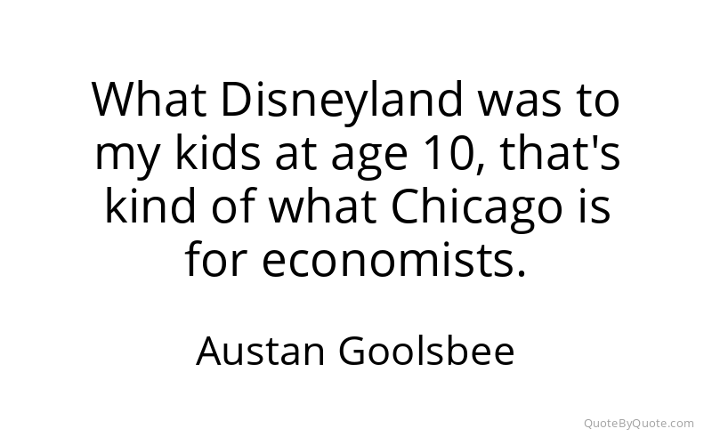 Preview image for this quote by Austan Goolsbee