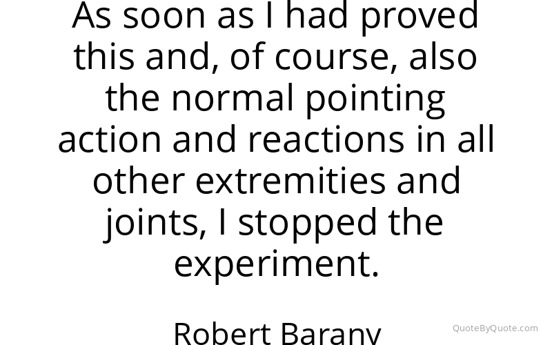 Preview image for this quote by Robert Barany