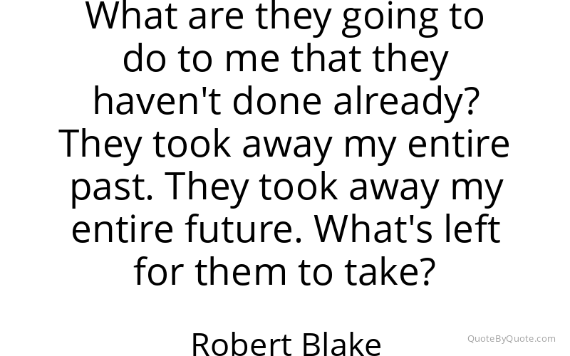 Preview image for this quote by Robert Blake