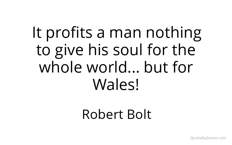 Preview image for this quote by Robert Bolt