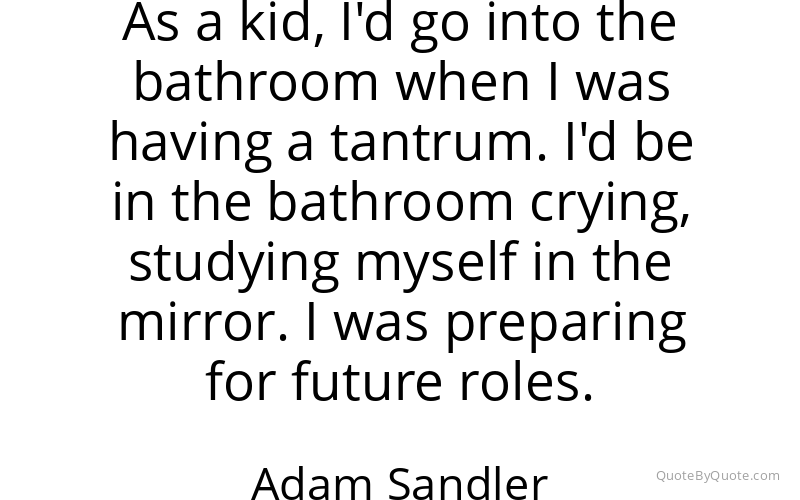 Preview image for this quote by Adam Sandler