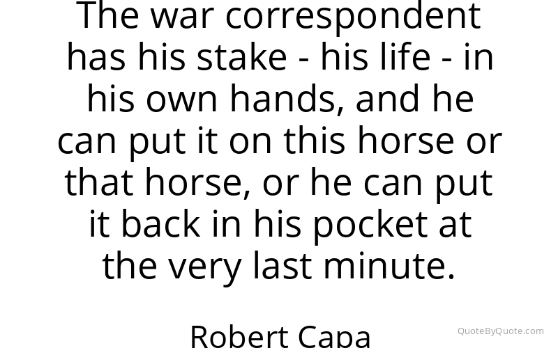 Preview image for this quote by Robert Capa