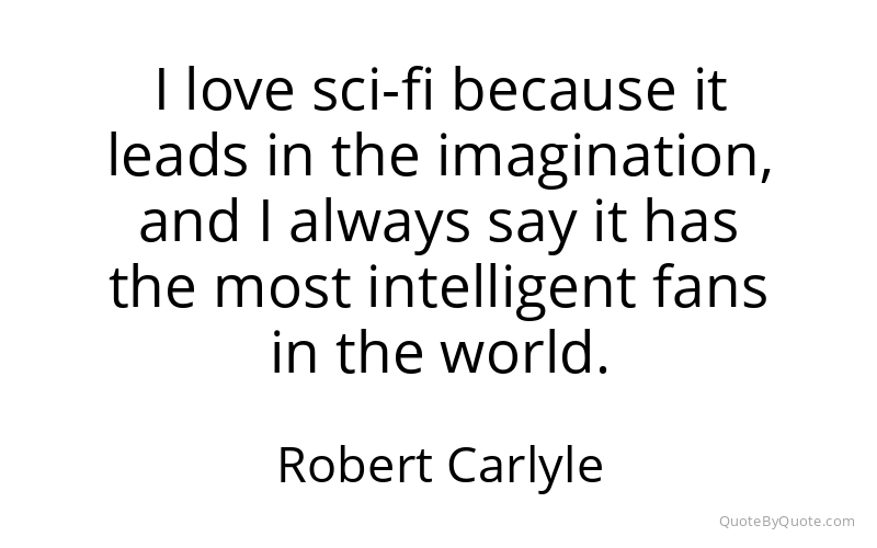 Preview image for this quote by Robert Carlyle