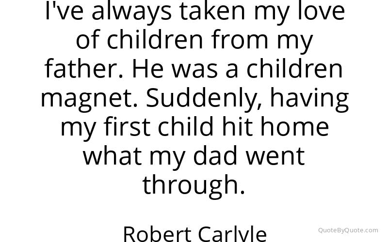 Preview image for this quote by Robert Carlyle