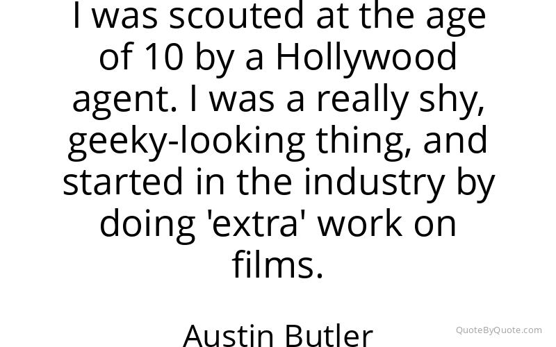 Preview image for this quote by Austin Butler