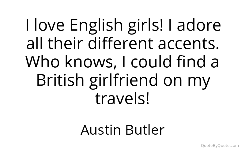 Preview image for this quote by Austin Butler