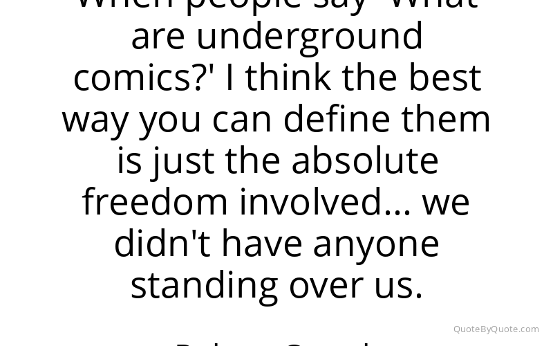 Preview image for this quote by Robert Crumb
