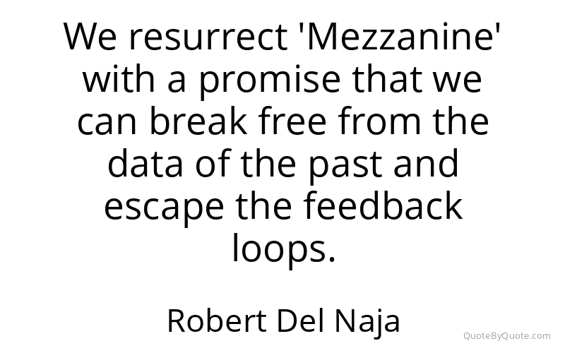 Preview image for this quote by Robert Del Naja