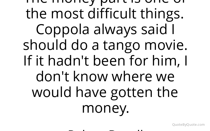 Preview image for this quote by Robert Duvall