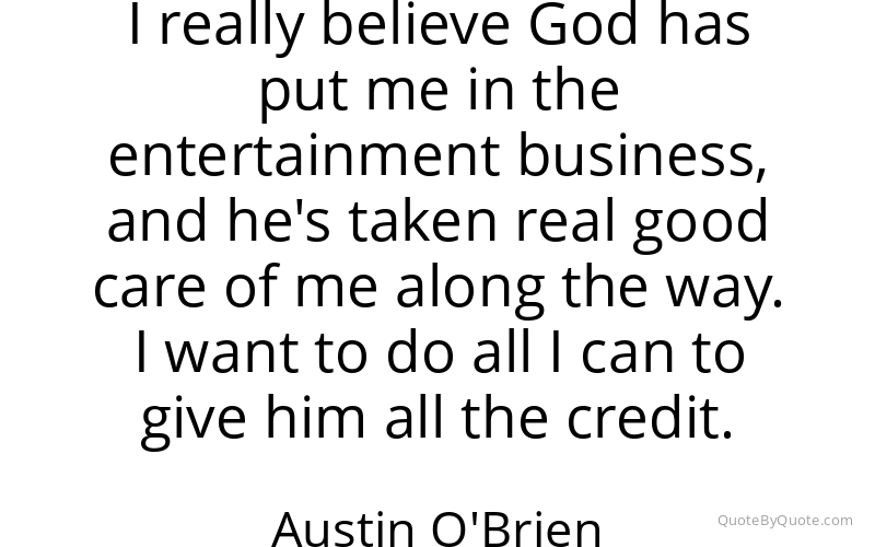 Preview image for this quote by Austin O'Brien