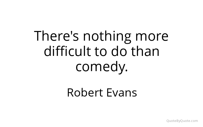 Preview image for this quote by Robert Evans