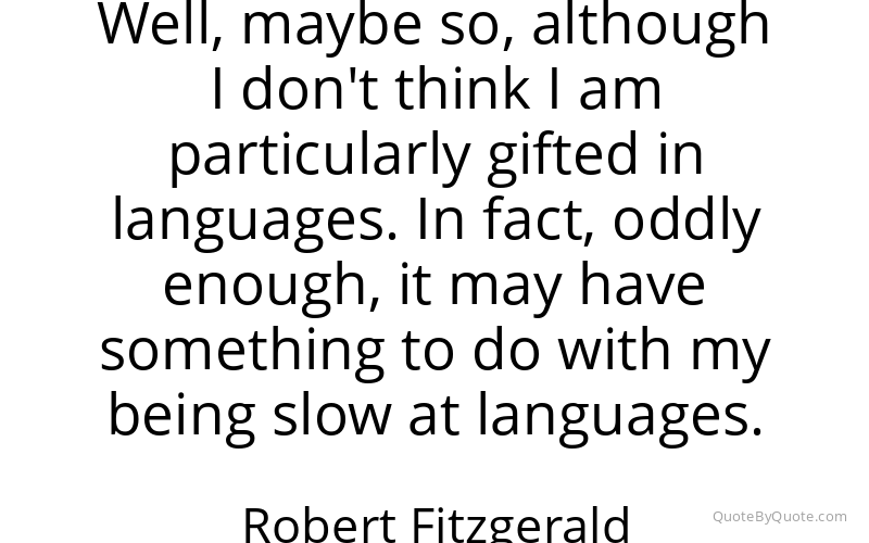 Preview image for this quote by Robert Fitzgerald