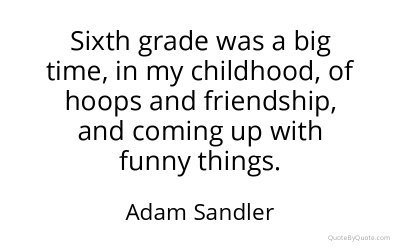 Preview image for this quote by Adam Sandler