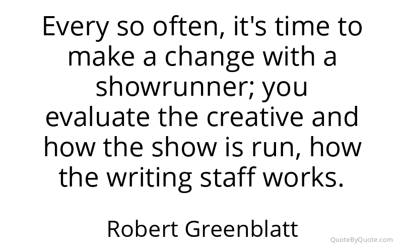 Preview image for this quote by Robert Greenblatt