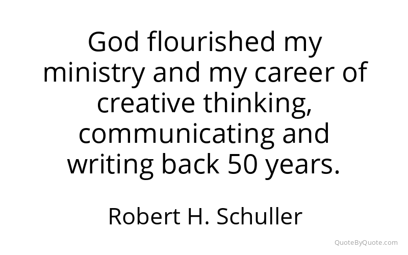 Preview image for this quote by Robert H. Schuller