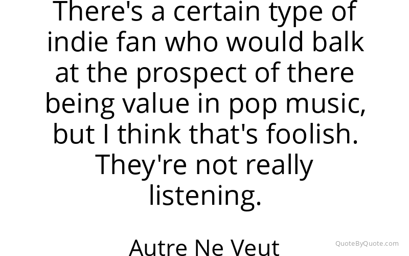Preview image for this quote by Autre Ne Veut