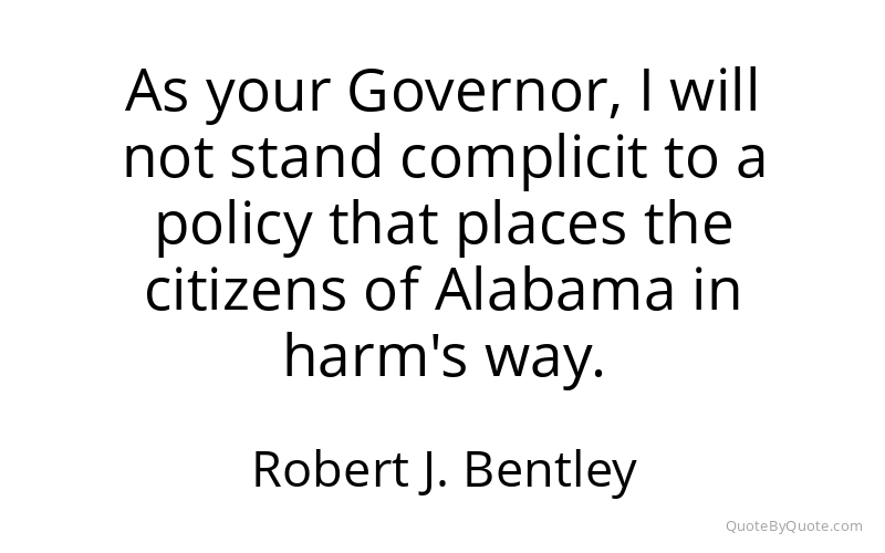 Preview image for this quote by Robert J. Bentley